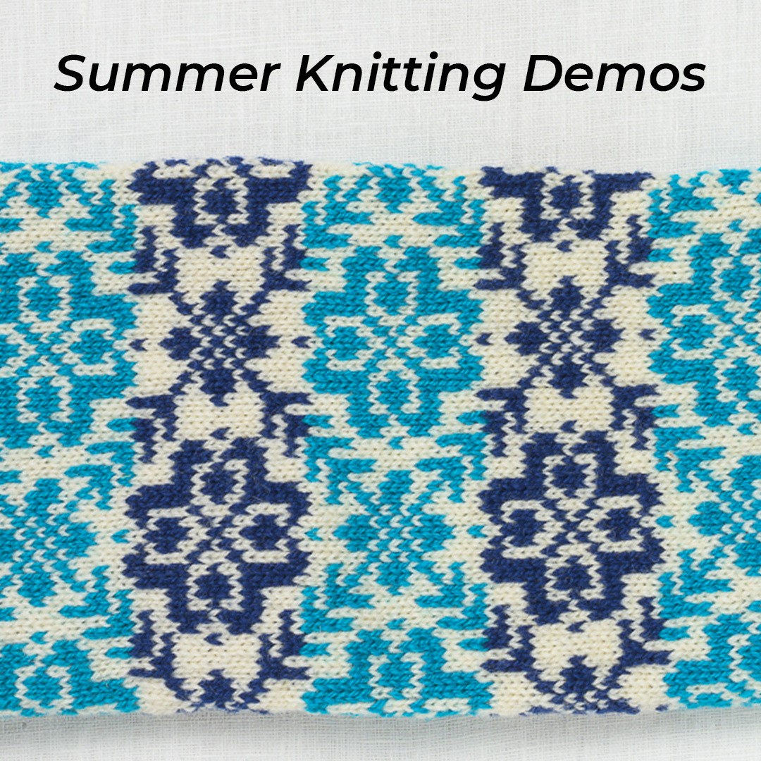 Complimentary Summer Knitting Demos