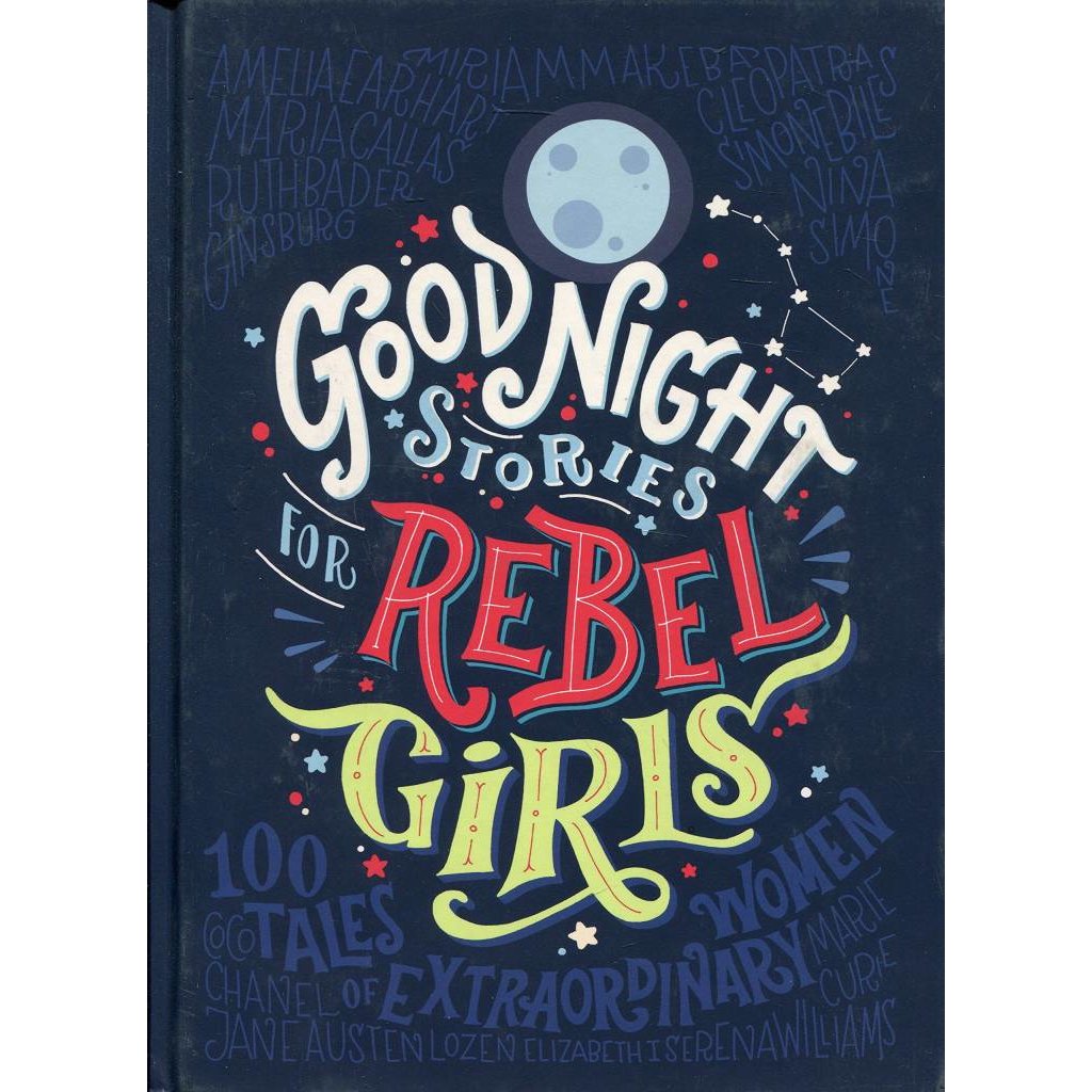 GOOD NIGHT STORIES FOR REBEL GIRLS