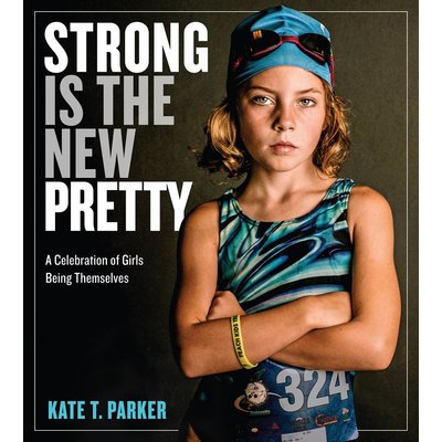 WORKMAN PUBLISHING STRONG IS THE NEW PRETTY