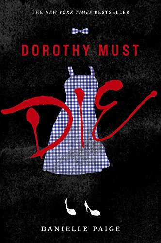 DOROTHY MUST DIE