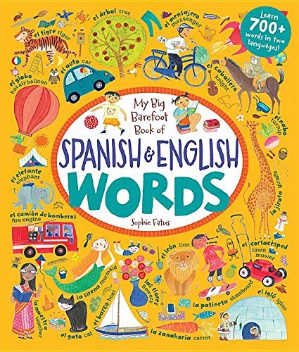MY BIG BAREFOOT BOOK OF SPANISH & ENGLISH WORDS