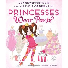 ABRAMS BOOKS PRINCESSES WEAR PANTS