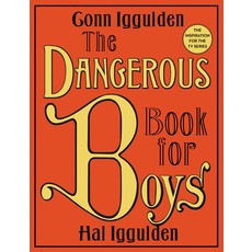 HARPERCOLLINS PUBLISHING THE DANGEROUS BOOK FOR BOYS