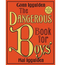 HARPERCOLLINS PUBLISHING THE DANGEROUS BOOK FOR BOYS