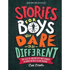 RUNNING PRESS KIDS STORIES FOR BOYS WHO DARE TO BE DIFFERENT