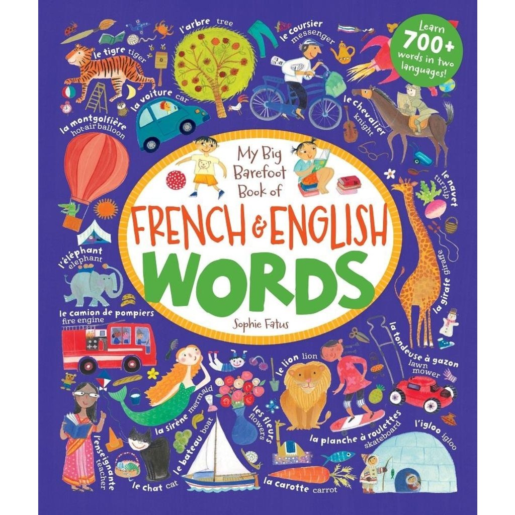 BAREFOOT BOOKS MY BIG BAREFOOT BOOK OF FRENCH & ENGLISH WORDS