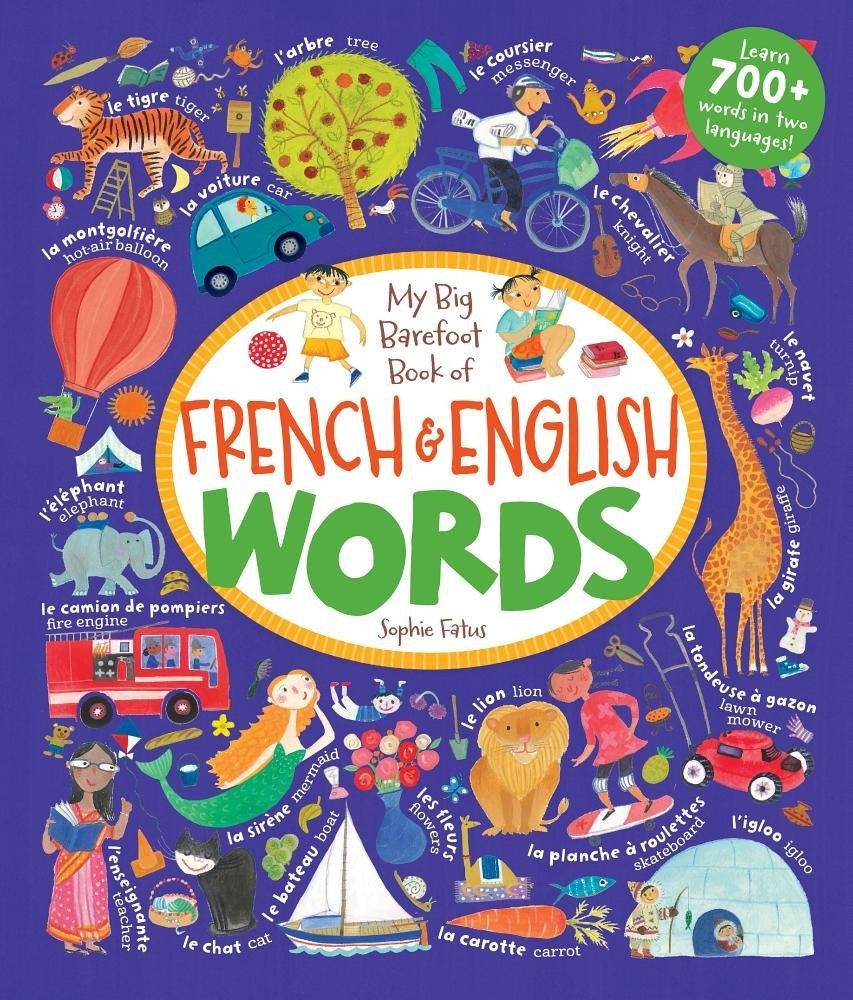 MY BIG BAREFOOT BOOK OF FRENCH & ENGLISH WORDS