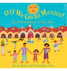 BAREFOOT BOOKS OFF WE GO TO MEXICO!