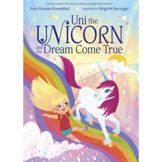 RANDOM HOUSE KIDS UNI THE UNICORN AND THE DREAM COME TRUE