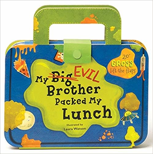MY EVIL BROTHER PACKED MY LUNCH