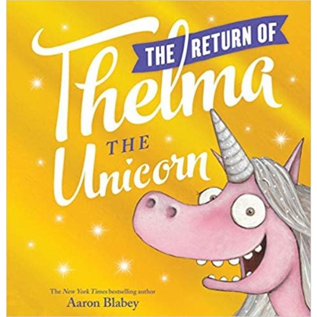 SCHOLASTIC RETURN OF THELMA THE UNICORN