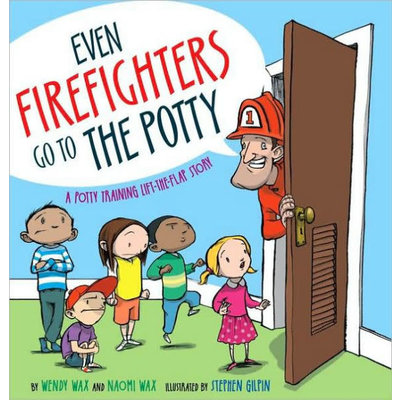 SIMON AND SCHUSTER EVEN FIREFIGHTERS GO TO THE POTTY