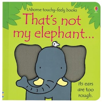 USBORNE THAT'S NOT MY ELEPHANT...