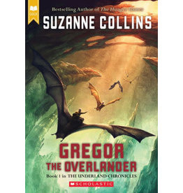 SCHOLASTIC THE UNDERLAND CHRONICLES: GREGOR THE OVERLANDER