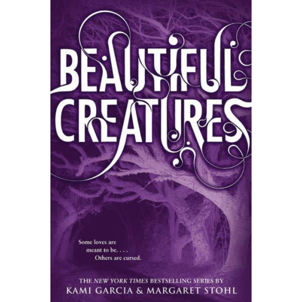 LITTLE BROWN BOOKS BEAUTIFUL CREATURES: BEAUTIFUL CREATURES SERIES #1