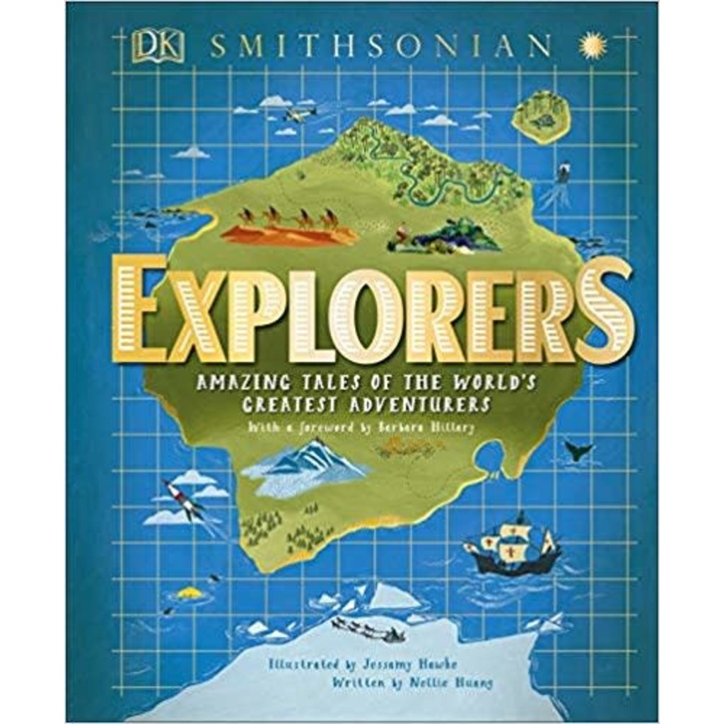 DK PUBLISHING EXPLORERS: AMAZING TALES OF THE WORLD'S GREATEST ADVENTURES