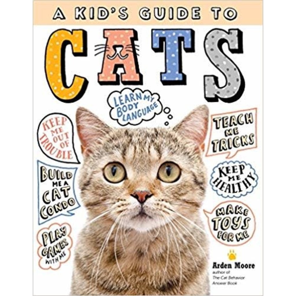WORKMAN PUBLISHING A KID'S GUIDE TO CATS