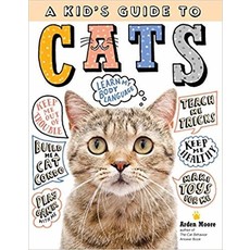 WORKMAN PUBLISHING A KID'S GUIDE TO CATS