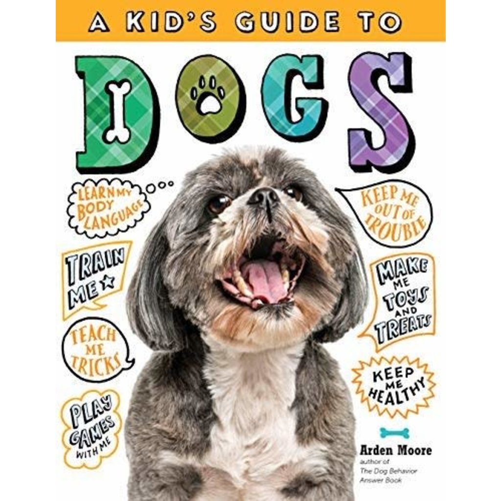 WORKMAN PUBLISHING A KID'S GUIDE TO DOGS