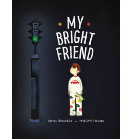 ORCA BOOKS MY BRIGHT FRIEND HB BOULERICE*