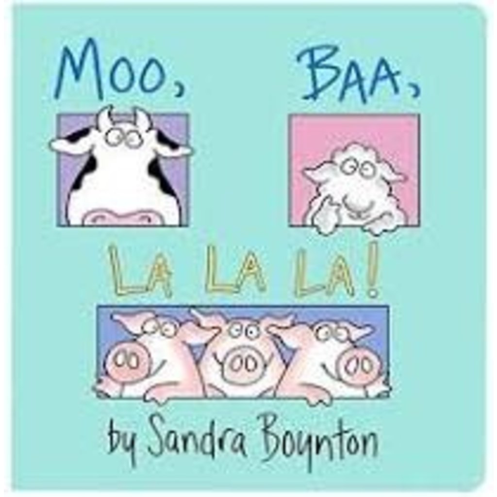 SIMON AND SCHUSTER MOO, BAA, LA LA LA!