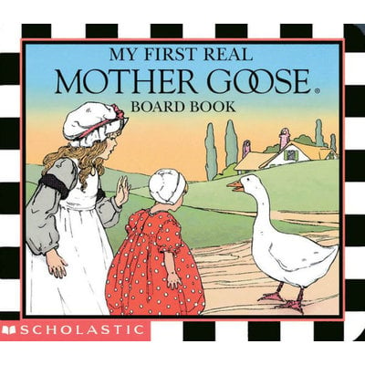 SCHOLASTIC MY FIRST REAL MOTHER GOOSE BOARD BOOK
