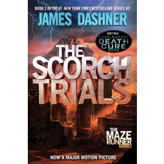 RANDOM HOUSE THE SCORCH TRIALS: MAZE RUNNER SERIES #2