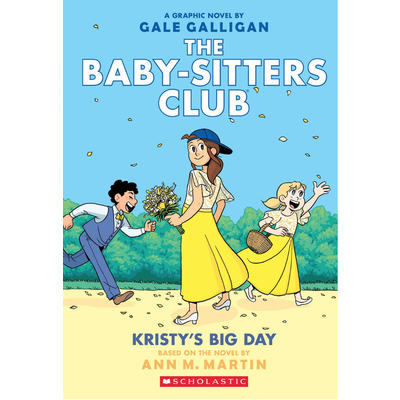 SCHOLASTIC BABY SITTERS CLUB GRAPHIX 6 KRISTY'S BIG DAY PB MARTIN