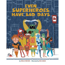 STERLING PUBLISHING EVEN SUPERHEROES HAVE BAD DAYS