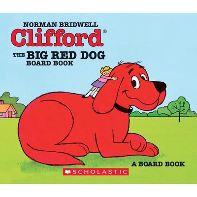 SCHOLASTIC CLIFFORD THE BIG RED DOG (BOARD BOOK)