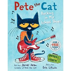 HARPERCOLLINS PUBLISHING PETE THE CAT: ROCKING IN MY SCHOOL SHOES