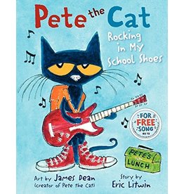 HARPERCOLLINS PUBLISHING PETE THE CAT: ROCKING IN MY SCHOOL SHOES