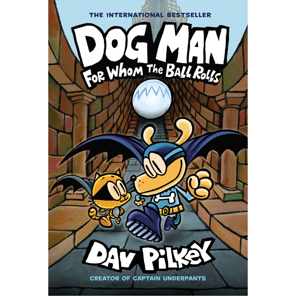 DOG MAN 7 FOR WHOM THE BALL ROLLS HB PILKEY THE TOY STORE