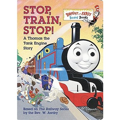 RANDOM HOUSE STOP, TRAIN, STOP! A THOMAS THE TANK ENGINE STORY