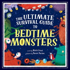 SOURCEBOOKS THE ULTIMATE SURVIVAL GUIDE TO BEDTIME MONSTERS