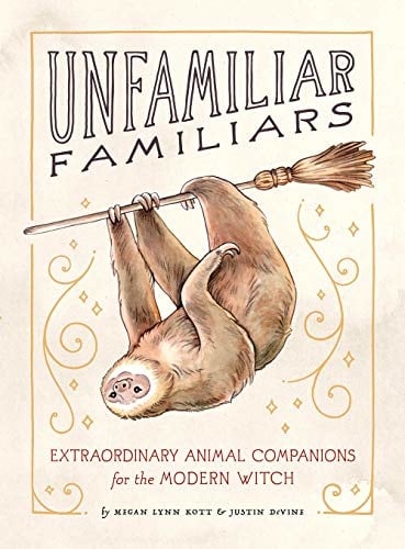 UNFAMILIAR FAMILIARS