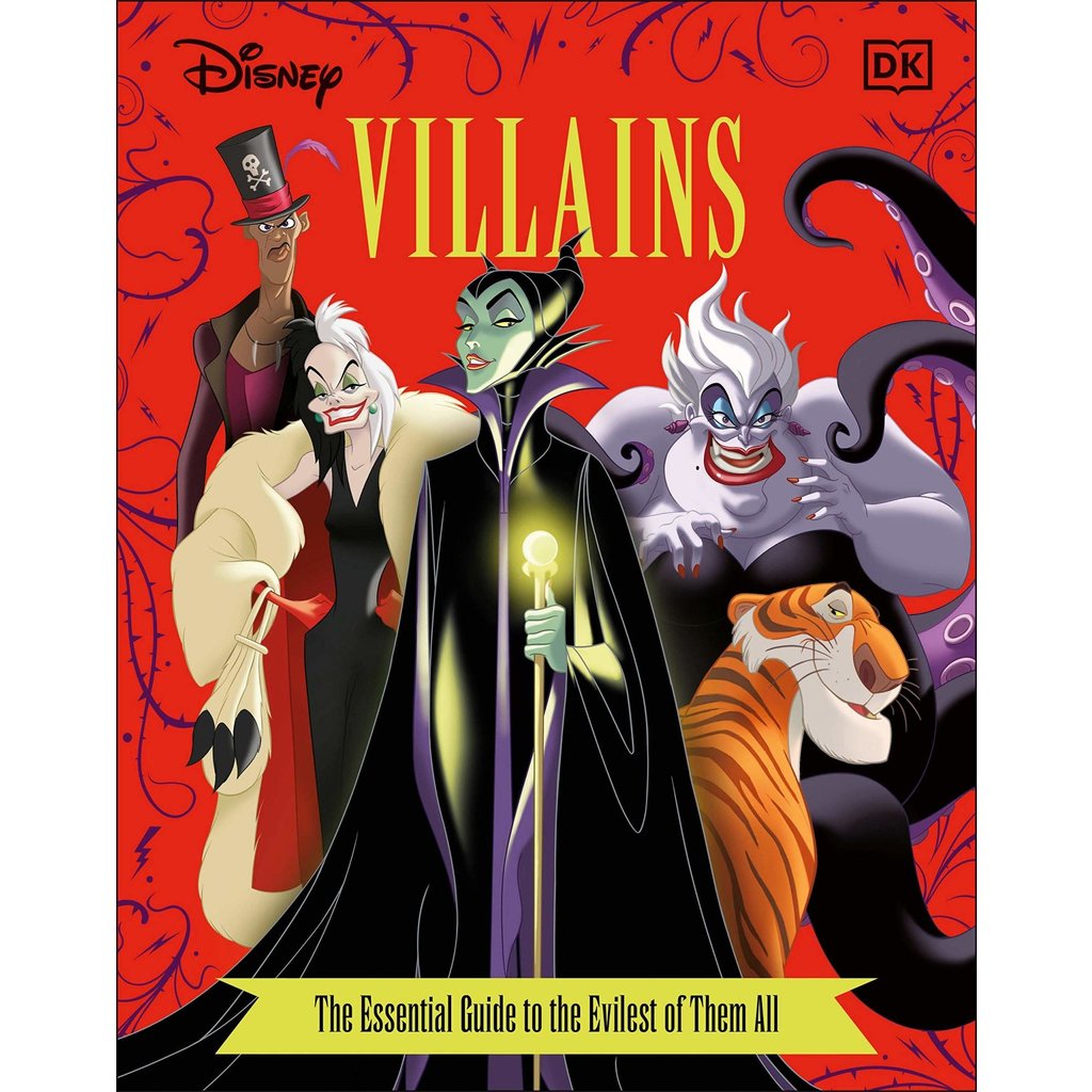 DK PUBLISHING DISNEY VILLAINS: THE ESSENTIAL GUIDE TO THE EVILEST OF THEM ALL