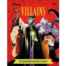 DK PUBLISHING DISNEY VILLAINS: THE ESSENTIAL GUIDE TO THE EVILEST OF THEM ALL