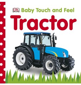 DK PUBLISHING BABY TOUCH AND FEEL: TRACTOR