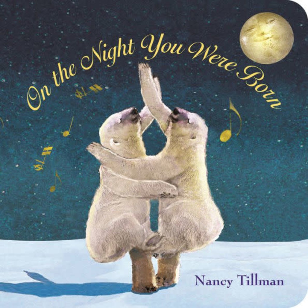 MACMILLIAN ON THE NIGHT YOU WERE BORN (BOARD BOOK)