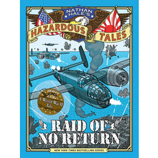 ABRAMS BOOKS NATHAN HALE'S HAZARDOUS TALES: RAID OF NO RETURN (HAZARDOUS TALES 7)