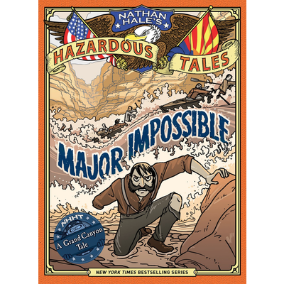 NATHAN HALE'S HAZARDOUS TALES: MAJOR IMPOSSIBLE