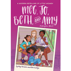 LITTLE BROWN BOOKS MEG, JO, BETH & AMY: A MODERN RETELLING OF LITTLE WOMEN