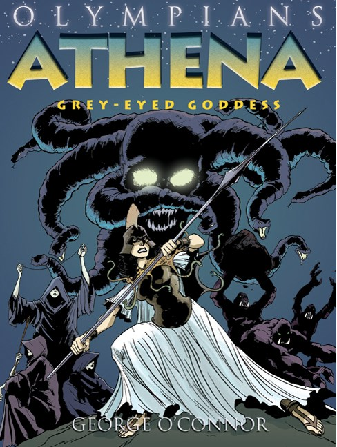 OLYMPIANS 2: ATHENA GREY-EYED GODDESS
