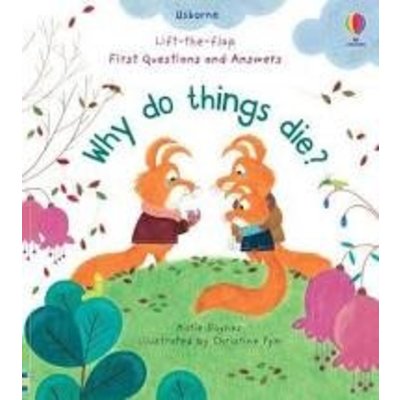 USBORNE WHY DO THINGS DIE?