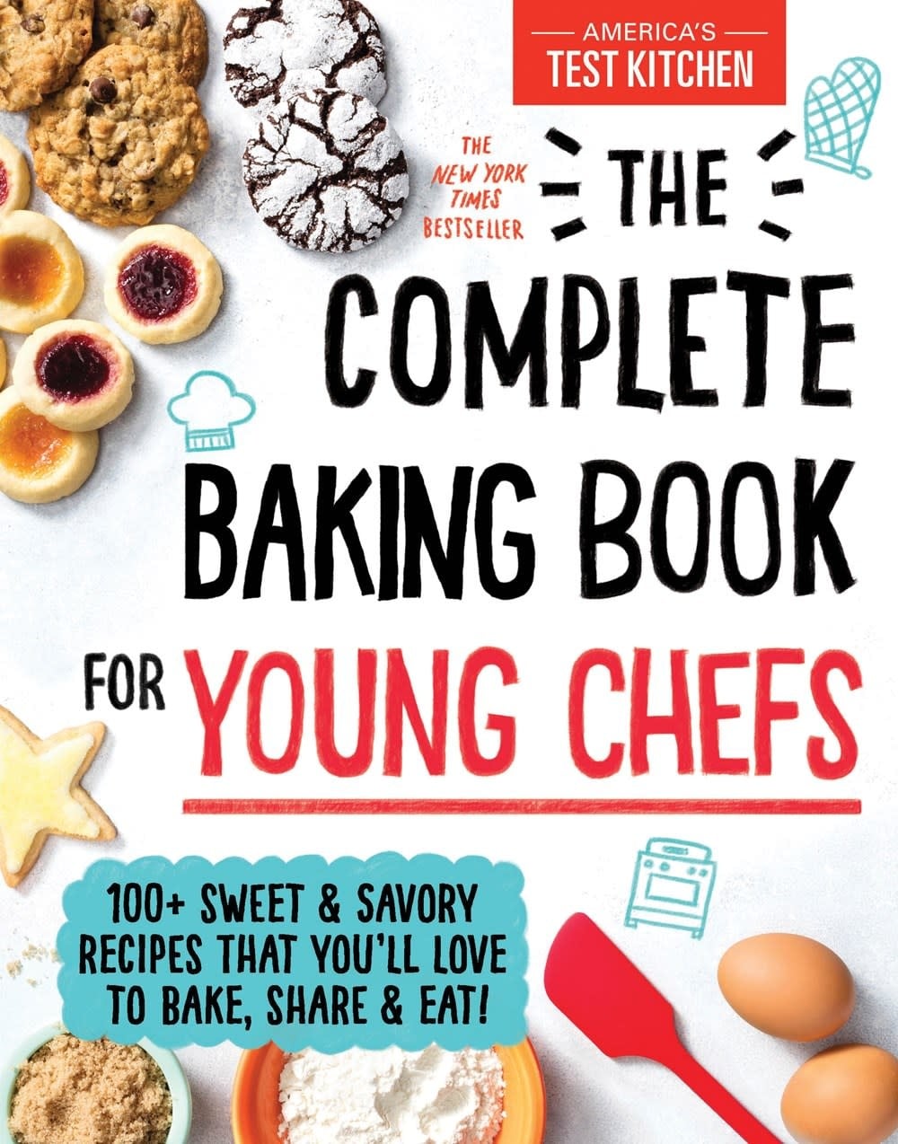 COMPLETE BAKING BOOK FOR YOUNG CHEFS HB AMERICA TEST KITCHEN