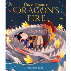 ONCE UPON A DRAGON'S FIRE