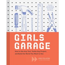 CHRONICLE PUBLISHING GIRLS GARAGE HB PILLOTON