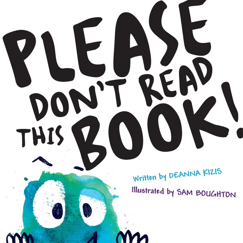 PLEASE DON'T READ THIS BOOK!