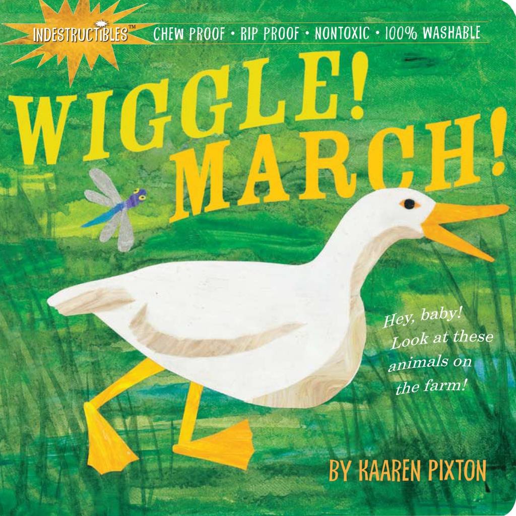 WORKMAN PUBLISHING WIGGLE! MARCH! INDESTRUCTIBLE